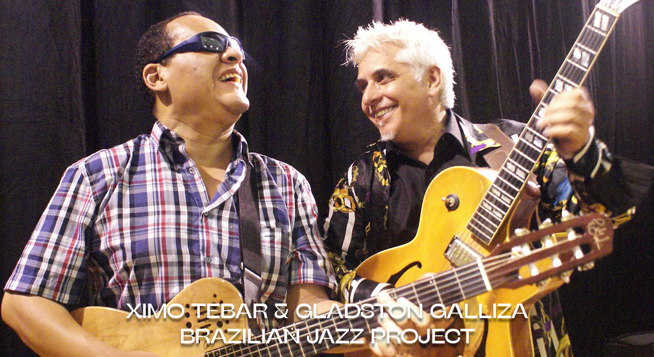 Ximo Tebar & Gladston Galliza Brazilian Jazz Project