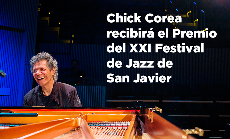 Chick Corea recibirá el Premio del XXI Festival de Jazz de San Javier